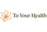 To Your Health - Home